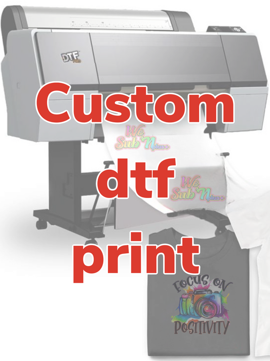 Custom dtf prints NO SETUP FEE!!!